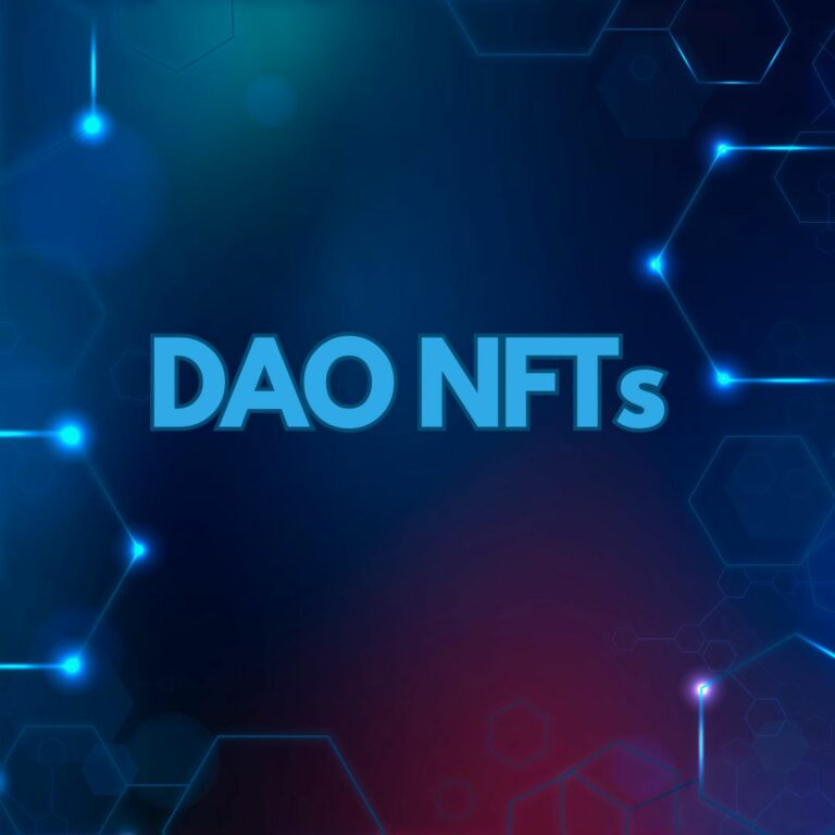 DAO NFTs: Meaning, Models, Examples & How to Launch